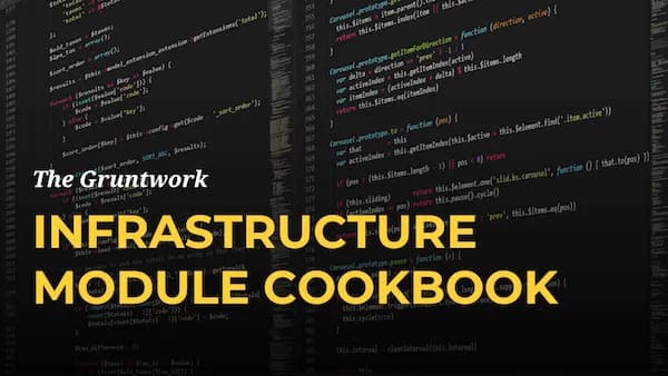 Title card for 'The Gruntwork Infrastructure Module Cookbook' over a dark code background.